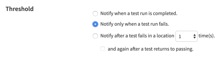 The API Monitoring Advanced Webhooks details page, highlighting the Threshold option set to Notify only when a test run fails, to only create incidents when API monitors fail after the user has tested their integration and made sure it is working